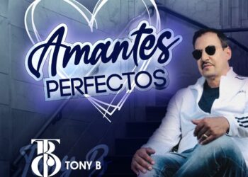 Tony B vuelve al ruedo musical con "Amantes Perfectos"